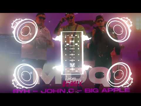 RYH, Big Apple, John C - MDQ REMIX | 🔊 Bass Boosted 🔊
