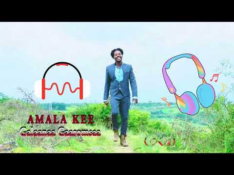 Galaanaa Gaaromsaa: Amala Kee - Oromo Music