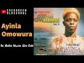 Alhaji Ayinla Omowura - Ile Akoko Ni Won Gbe Odo