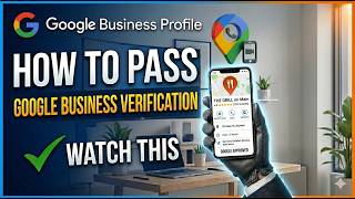 How to Pass Google Business Profile Video Verification in 2026 (First 