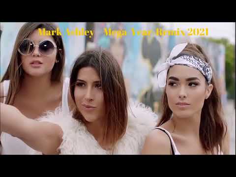 Mark Ashley - Mega-Year Remix 2021