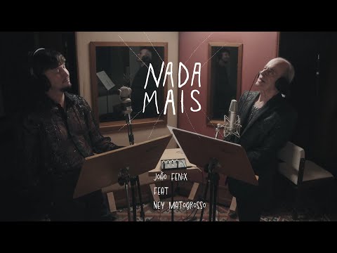 Nada Mais (Lately) | João Fênix e Ney Matogrosso