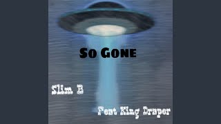 So Gone (feat. King Draper)