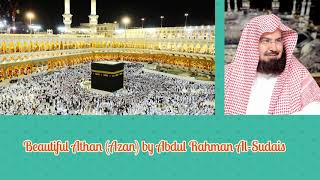 Download lagu Abdul Rahman Al-Sudais ∥ Athan (Azan mp3