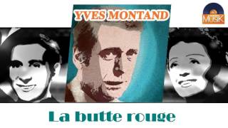 Yves Montand - La butte rouge (HD) Officiel Seniors Musik