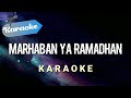 [Karaoke] MARHABAN YA RAMADHAN - marhaban ya syahra ramadhan ya syahra syiam | (Karaoke)