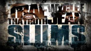 Trae Tha Truth & Wyclef- "Push The Button" (S.L.U.M.S)