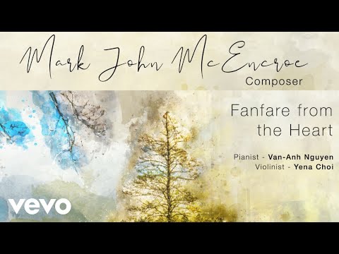 Mark John McEncroe - Fanfare from the Heart (Official Music Video)