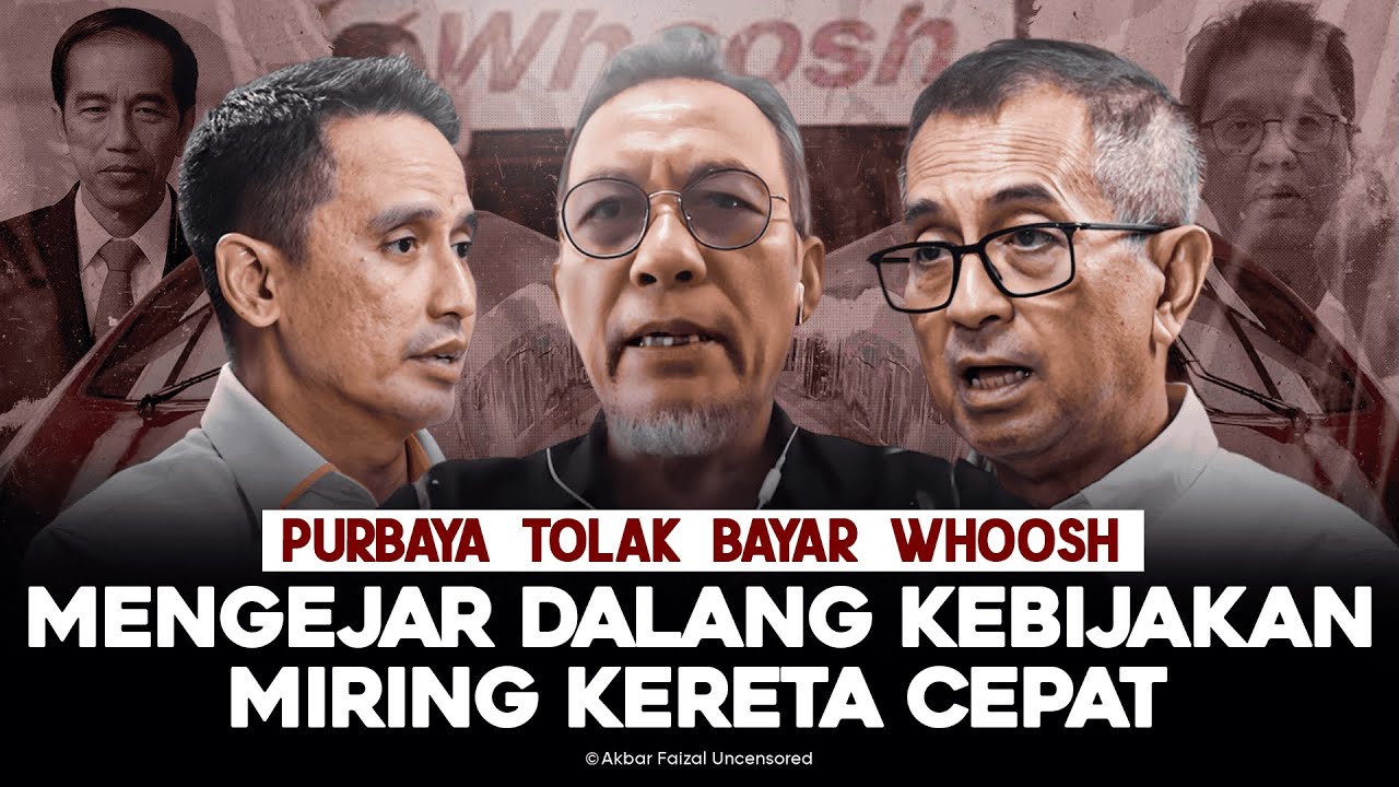 PURBAYA TOLAK BAYAR WHOOSH. MENGEJAR DALANG KEBIJAKAN MIRING KERETA CEPAT