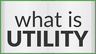 Utility | meaning of Utility