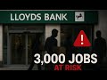 Lloyds Bank Shake Up Why 3 000 UK Jobs Are At Risk