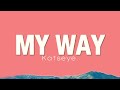 Katseye My Way Lyrics
