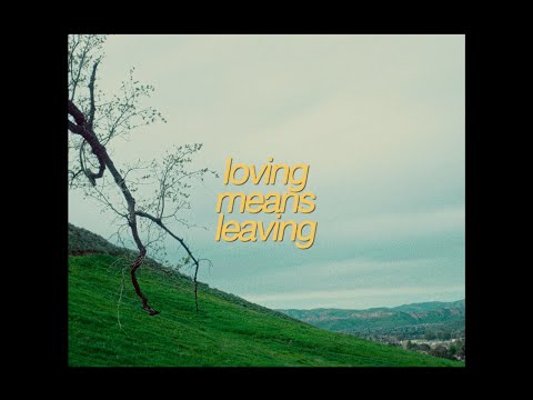 Video thumbnail for Loving Means Leaving