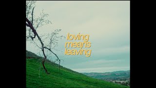 Loving Means Leaving