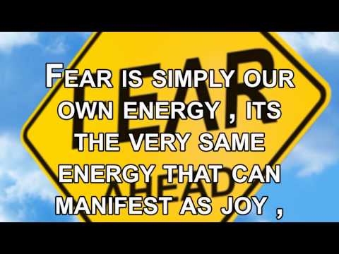 Bashar Phenomenon: Fear is Your Friend