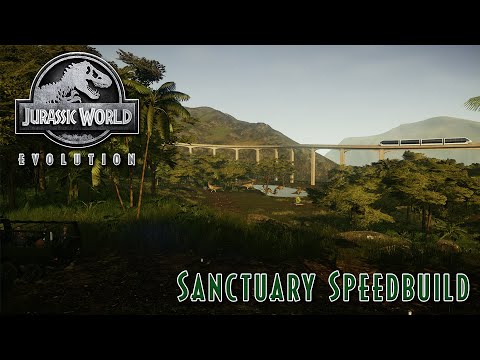 Jurassic World Evolution | Sanctuary Speedbuild | Sandbox Mode