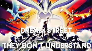 Dream Street - The Don&#39;t Understand (Pokémon 2000 Soundtrack)