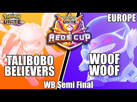 Talibobo Believers vs Woof Woof - PUCS EU Aeos Cup WB Semi Final  - Pokemon Unite Tournament
