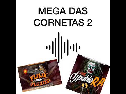 MEGA DAS CORNETAS 2 🏄‍🔥🔛🎶((Dj PabloRb))