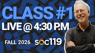LIVE AT 4:30PM (1630) ET | 26FA Class #01 Full Lecture