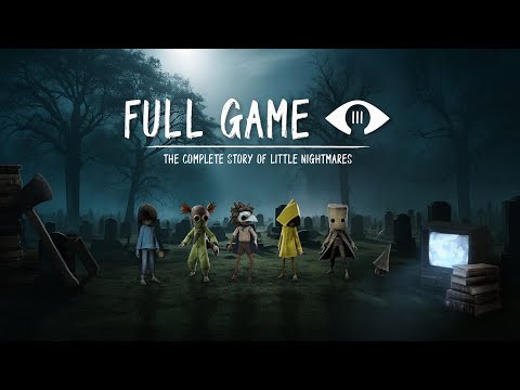 Little Nightmares Full Series Gameplay | No Commentary | Little Nightmares 1,2&3 + DLC