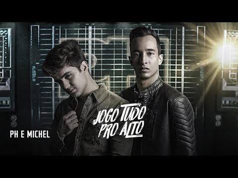 Ph e Michel - Jogo Tudo Pro Alto ( DVD Nova História )