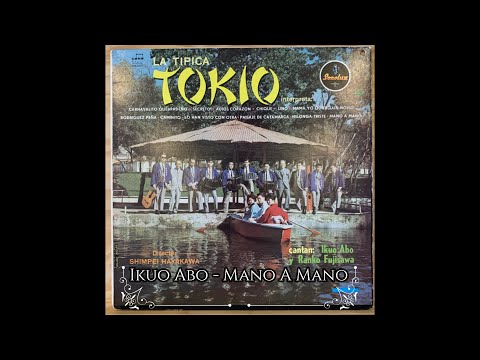 Ikuo Abo (con Orquesta Tipica Tokio) - Mano A Mano