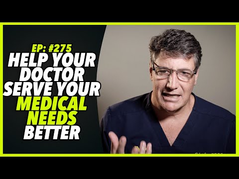 Ep:275 POINTERS: HELP YOUR DOCTOR SERVE YOUR MEDICAL NEEDS BETTER - by Robert Cywes
