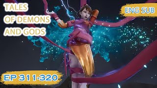 Download lagu ENG SUB | Tales of Demons and Gods [EP311-320] english mp3