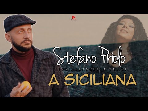 Stefano Priolo Ft. Francesca Salici - A Siciliana (Video Ufficiale 2025)