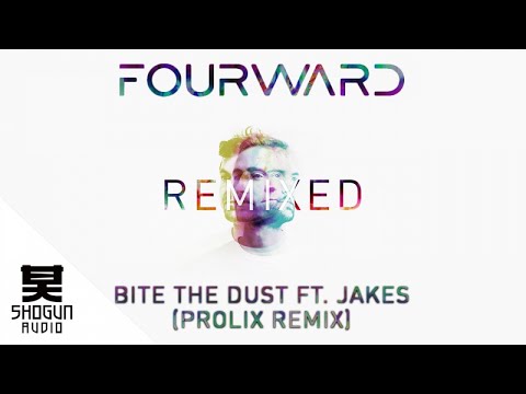 Fourward - Bite The Dust ft. Jakes (Prolix Remix)