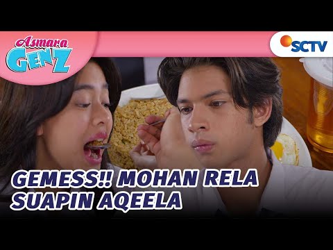 GEMESSS!! Mohan Rela Suapin Aqeela | Asmara Gen Z - Episode 69
