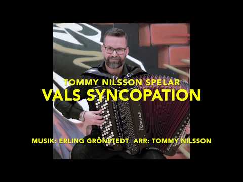 VALS SYNCOPATION (Musik: E. Grönstedt arr: T. Nilsson)