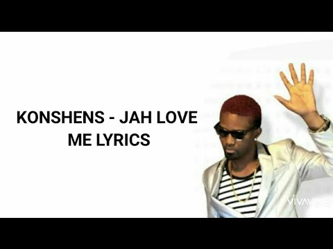 Konshens - Jah Love Me Lyrics [ Bubble Gum Riddim ]