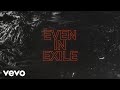 Crowder - Even In EXILE (Official Lyric Video)