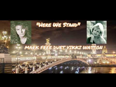 Mark Free - Here We Stand Duet with Vikki Watson | HQ