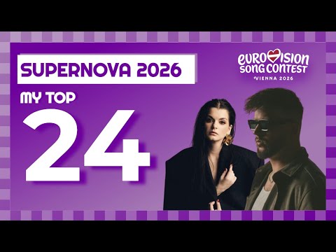 Supernova 2026 (Latvia) | My Top 24 