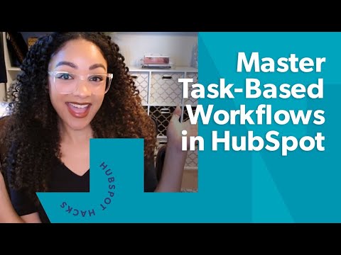 4 NEW Task-Based Workflows in HubSpot