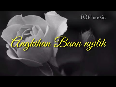 ANGKIHAN BAAN NYILIH(cover,lirik)