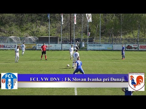 FCL VW DNV : FK Slovan Ivanka pri Dunaji  1 : 0 III. liga BFZ 22. kolo 1819  HD