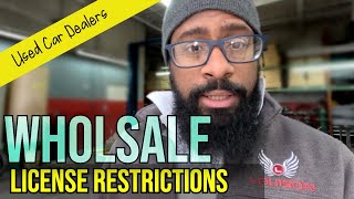 Wholesale Dealer License | Selling & Buying Restrictions