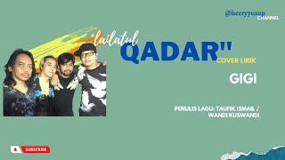 Download lagu Lailatul Qadar cover lirik Gigi mp3 Download lagu Lailatul Qadar cover lirik Gigi mp3