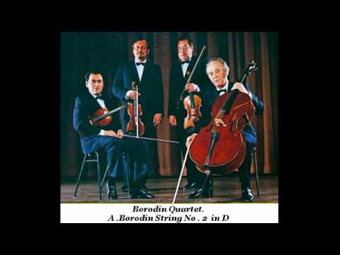 Borodin Quartet  A  Borodin String Quartet No  2 in D