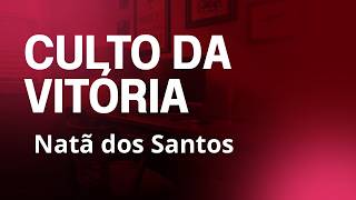 Culto da Vitória - 05/08/2026 - Natã dos Santos
