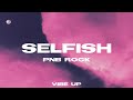 Selfish PnB Rock Lyrics