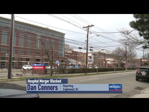 NJ Englewood Hospital Merger Blocked