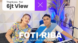 Download lagu FOTI RIBA - LONA MAMOH ft EKHA OPAT | Cipt. Sloven CRN mp3 Download lagu FOTI RIBA - LONA MAMOH ft EKHA OPAT | Cipt. Sloven CRN mp3