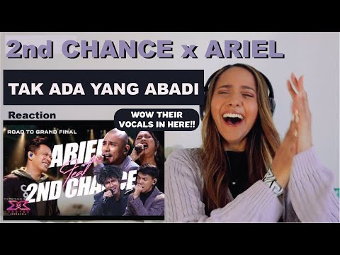2ND CHANCE X ARIEL - TAK ADA YANG ABADI (Noah) - X Factor Indonesia 2021 | REACTION!!