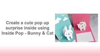 Make a Pop up surprise with Inside Pop - Bunny &amp; Cat