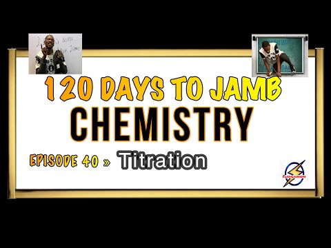 Terms in Acid-Base Titration » 120 Days To Jamb Chemistry - Ep 40